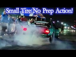 Small Tire No Prep Action!