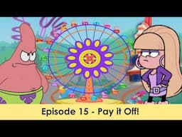 Character Alphabet Elimination - Season P, Episode 15 - Pay it Off!