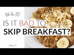 Is it bad to skip breakfast?