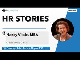 HR Stories: Driving Change and Culture with Nancy Vitale