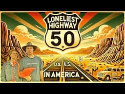 Exploring THE LONELIEST ROAD IN AMERICA (Route 50) - 5 Tips!