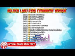 Koleksi Lagu Raya Evergreen Terbaik [Official Compilation Video HD]