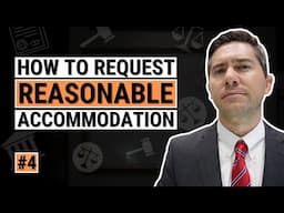 How to Request a Reasonable Accommodation - #4