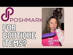 Poshmark for Boutique Items | answering your boutique questions