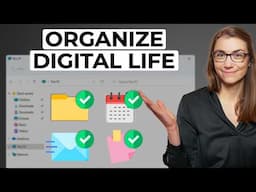 The ULTIMATE Guide to Organize Your Digital Life in 2025