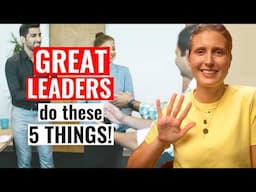 5 Things Every Successful Leader Does (and you should too!)