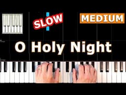 O Holy Night  - Piano Tutorial Medium SLOW