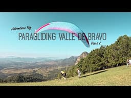 Arriving in Valle De Bravo! Paragliding VDB Vlog: Part 1