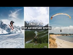 15 Most Thrilling Adventure Travel Destinations in India