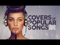 Covers Of Popular Songs 200 Hits