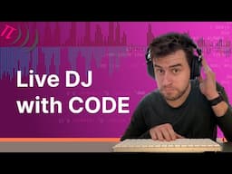 How I Learned to Live DJ with Code