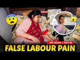 FALSE LABOUR PAIN 🥹 We all got very scared 😰 9th Month DAY-15