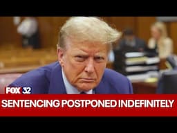 Trump's hush money sentencing postponed indefinitely