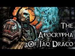 The Apocrypha Of Jaq Draco - 40K Theories