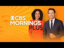 "CBS Mornings Plus" Full Episode | Nov. 21, 2024