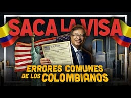 10 cosas que NO Deben Hacer los Colombianos al pedir Visa Americana