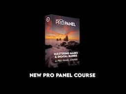 Introducing Mastering Masks & Blending - A Brand New Pro Panel Course