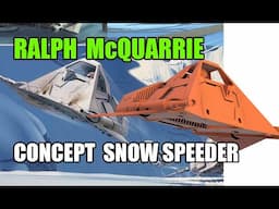 Ralph McQuarrie CONCEPT SNOW SPEEDER 3D MODEL