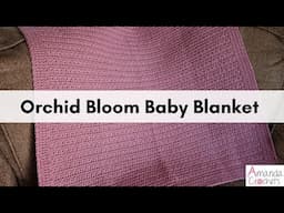 Orchid Bloom Baby Blanket | Easy Crochet Baby Blanket Tutorial | Baby Blankets | #makeitpremier