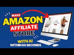 Make AMAZON AFFILIATE STORE within 60 seconds with Ai