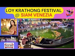 Loy Krathong Festival @ Siam Venezia Hua Hin - Cha-Am