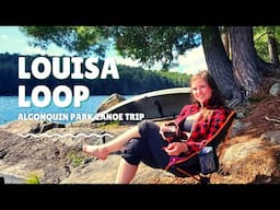 Welcome to Louisa Algonquin Park Canoe Loop | Thunderstorms + Lake Trout for Lunch