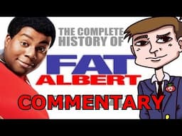 (COMMENTARY) The Complete History of Fat Albert (2004)