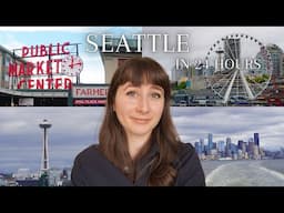 A Scot in Seattle🕰️ Visiting Pike Place, Space Needle & Bainbridge Island (24-Hour Itinerary)