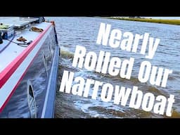 Almost Rolling A Narrowboat On Strong Tide. So Close To Disaster.Narrowboat Living