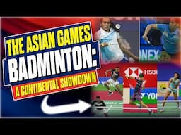 The Asian Games Badminton A Continental Showdown