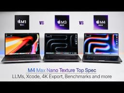 M4 Max vs M3 Max vs M1 Max MacBook Pro - Xcode, LLM and more