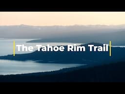 The Tahoe Rim Trail 2023