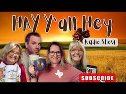 HAY Yall Hey Radio Show by @ROUNDTHEHAYBALE Making MONEY$$ on the homestead!