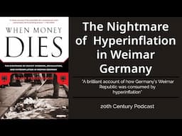 What Happens When Money Loses Value? Lessons from When Money Dies on Hyperinflation and Its Impact