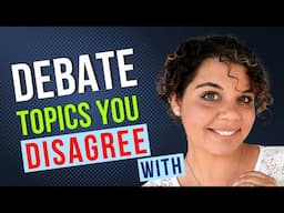 Why Debate a Topic You Disagree With?🤔(And How to Do It)