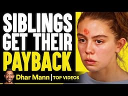 Siblings Get Their Payback! | Dhar Mann