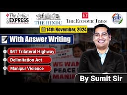 14 November 2024 | Editorial Discussion | IMT Trilateral Highway, Delimitation, Manipur | Sumit sir