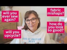 The Truth about Sewing: Beginner Q&A and Personal Updates!!!