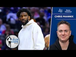 S.I.’s Chris Mannix Expect a 76ers Shake Up If Losing Ways Continue | The Rich Eisen Show