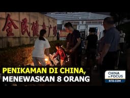 Serangan Penusukan di China, Menewaskan Sedikitnya 8 Orang