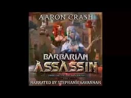 Barbarian Assassin: Princesses of the Ironbound, Book 2 - Aaron Crash