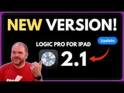 Logic Pro for iPad 2.1 | NEW UPDATE! (10 x Cool New Features)