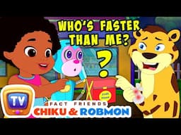 Fact Friends Chiku & Robmon S1E2 - Who's the fastest? - Fun Facts For Kids - ChuChu TV Storytime