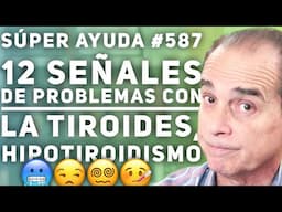 SÚPER AYUDA #587 12 Señales De Problemas Con La Tiroides, Hipotiroidismo