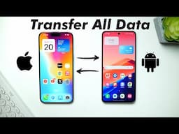 Best App To Transfer All Data From Android to iPhone or iPhone to Android - Easiest Method!