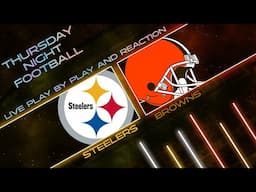 Steelers vs Browns Live Play by Play & Reaction Part Deux