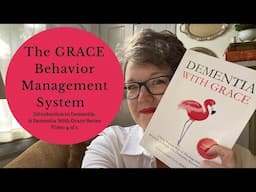 GRACE Dementia Behavior Management Plan || Strategies to Help Beginners Cope