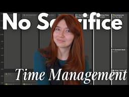 How to "Do It All" (without sacrifice) | A Realistic Guide to Time Management