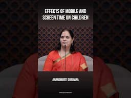 Effects of Mobile and Screen Time on Children #anandmurtigurumaa #gurumaa #screentime #shorts