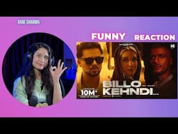 BILLO KEHNDI | BILLO BAGGE BILLEYAN DA KI KRENGI |RANI SHARMA | FUNNY REACTION |